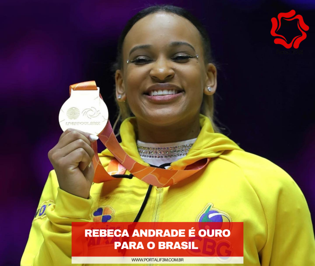Portal IF3M – Rebeca Andrade é ouro para o Brasil